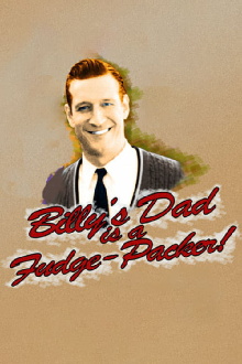 Billy's Dad Is a Fudge-Packer Trailer