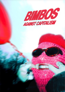 Bimbos Against Capitalism Trailer