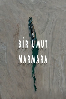Bir Umut Marmara Trailer