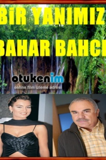 Bir Yanimiz Bahar Bahce Trailer