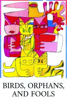 Birds, Orphans and Fools Trailer