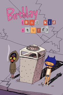 Birthday (Bad Kid Stuff) Trailer