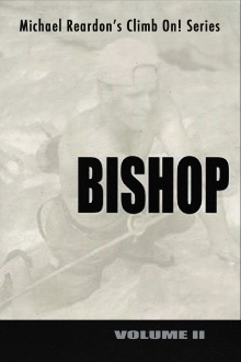Bishop: Climb On! Series - Volume II Trailer