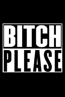 Bitch Please Trailer