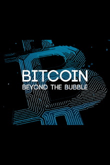 Bitcoin: Beyond the Bubble Trailer