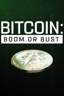 Bitcoin: Boom or Bust Trailer
