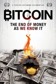 Bitcoin: The End of Money as We Know It Trailer