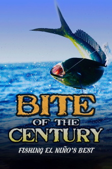 Bite of the Century: Fishing El Niño's Best Trailer