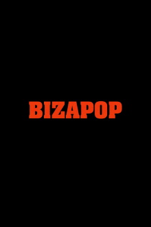 BIZAPOP Trailer