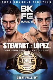 BKFC 44: Stewart vs. Lopez Trailer