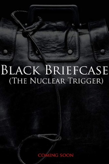 Black Briefcase: The Nuclear Trigger Trailer
