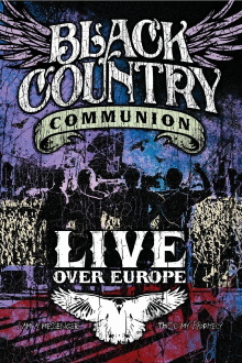 Black Country Communion - Live Over Europe Trailer