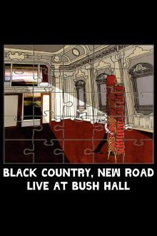 Black Country, New Road - “Live at Bush Hall” Trailer