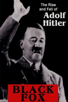 Black Fox: The Rise and Fall of Adolf Hitler Trailer