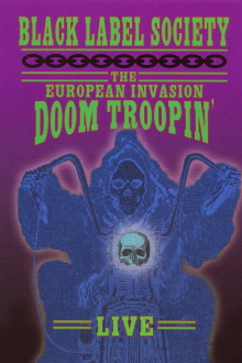 Black Label Society - The European Invasion Doom Troopin' Live Trailer
