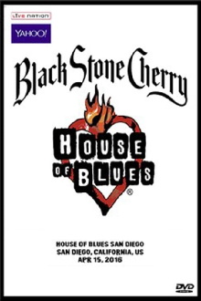 Black Stone Cherry - House Of Blues, San Diego '16 Trailer