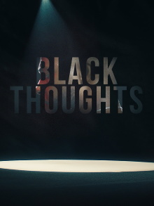 Black Thoughts Trailer
