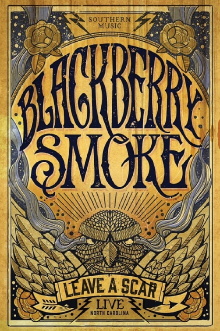 Blackberry Smoke: Leave A Scar - Live In North Carolina Trailer