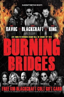 Blackcraft Wrestling: Burning Bridges Trailer