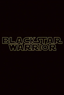 Blackstar Warrior Trailer