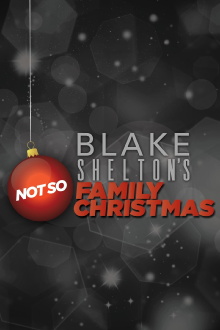 Blake Shelton's Not So Family Christmas Trailer