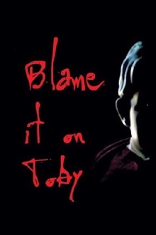 Blame it on Toby Trailer