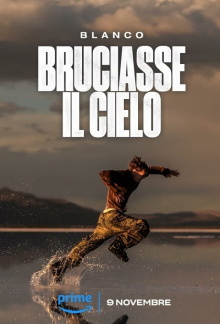 Blanco - Bruciasse il cielo Trailer