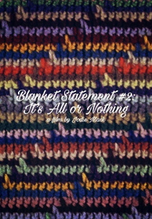 Blanket Statement #2: It's All or Nothing Trailer