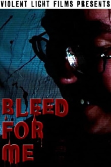 Bleed For Me Trailer