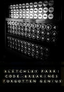 Bletchley Park: Code-breaking's Forgotten Genius Trailer