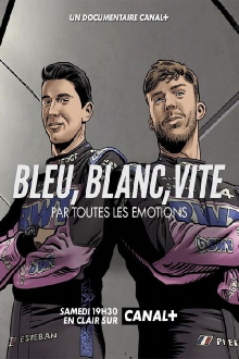 Bleu, blanc, vite - Par toutes les émotions Trailer