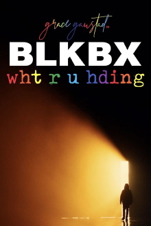 BLKBX: wht r u hding? Trailer