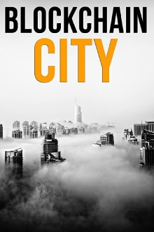 Blockchain City Trailer
