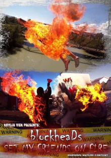 BlockheaDs Set My Friends On Fire Trailer