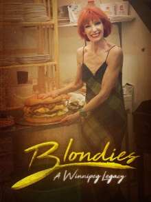 Blondie's: A Winnipeg Legacy Trailer