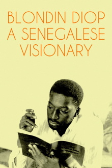 Blondin Diop: A Senegalese Visionary Trailer