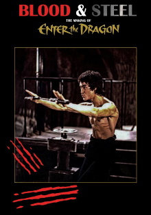 Blood and Steel: The Making of Enter the Dragon Trailer