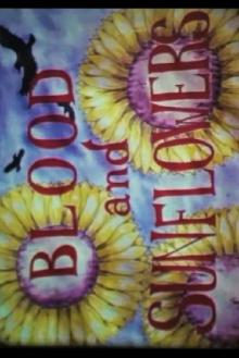 Blood and Sunflowers Trailer