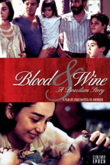 Blood and Wine: A Brazilian Story Trailer