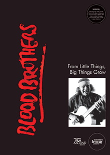 Blood Brothers: From Little Things, Big Things Grow Trailer