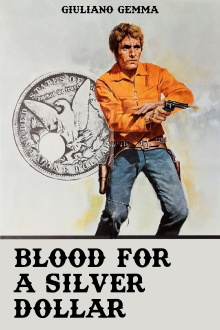 Blood for a Silver Dollar Trailer