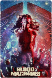 Blood Machines Trailer