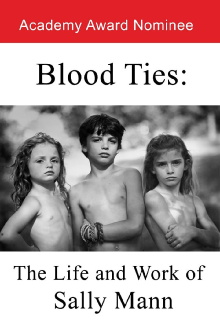 Blood Ties: The Life and Work of Sally Mann Trailer