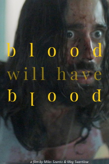 Blood Will Have Blood Trailer