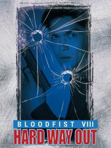 Bloodfist VIII: Trained to Kill Trailer