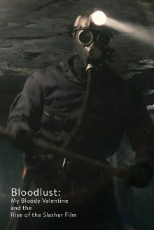 Bloodlust: My Bloody Valentine and the Rise of the Slasher Film Trailer