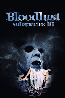 Bloodlust: Subspecies III Trailer