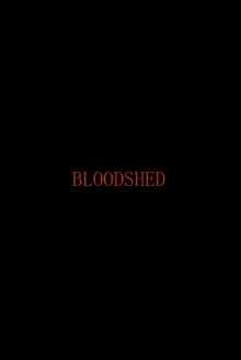 Bloodshed Trailer