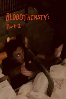 BLOODTHIRSTY: Part 1 Trailer