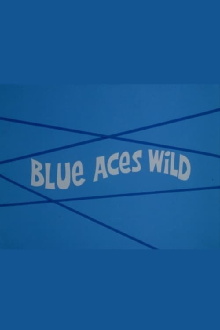 Blue Aces Wild Trailer